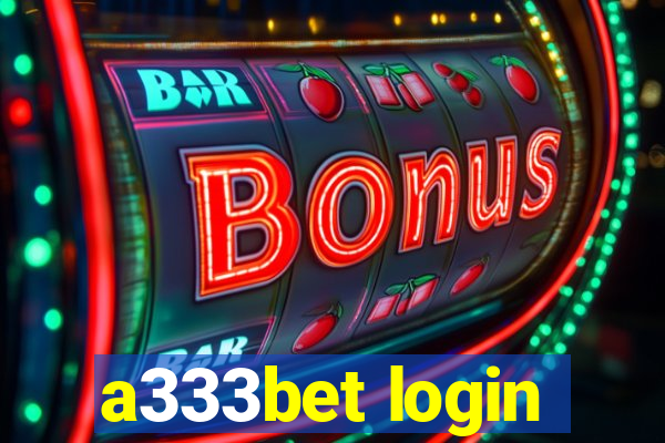 a333bet login